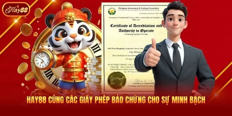 Hay88 cùng các giấy phép bảo chứng cho sự minh bạch