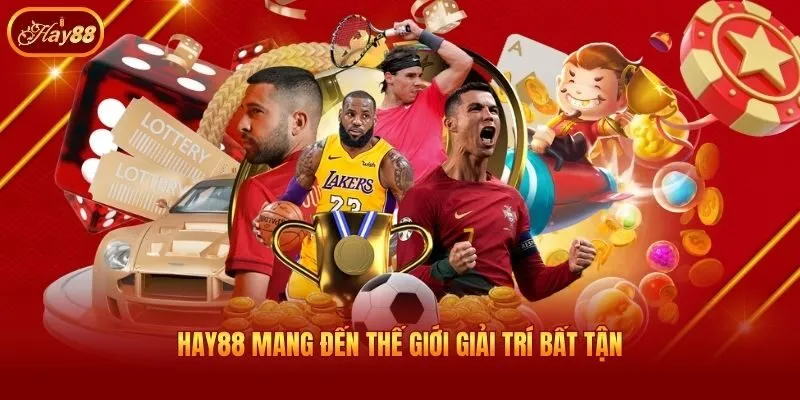 Hay88 mang đến thế giới giải trí bất tận