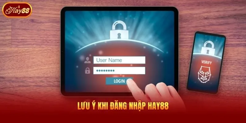 Lưu ý khi đăng nhập Hay88